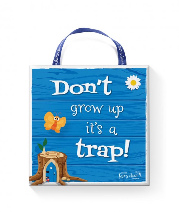 141339_dont_grow_up_plaque